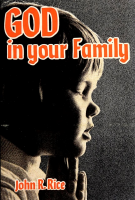 GOD IN YOUR FAMILY...JOHN R. RICE ....pdf